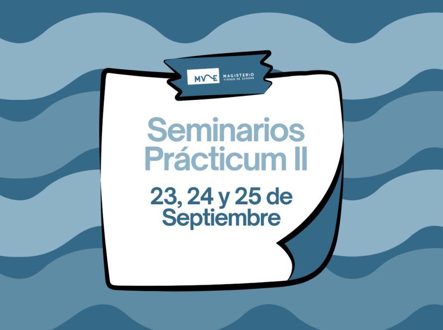 Cambio en las Fechas de los Seminarios Formativos del Prácticum II